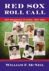 Image for Red Sox Roll Call : 200 Memorable Players, 1901-2010