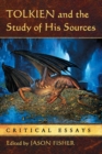 Image for Tolkien and the Study of His Sources