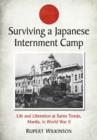 Image for Surviving a Japanese prison camp  : internment and liberation at Santo Tomas, Manila, in World War II