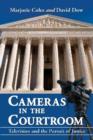 Image for Cameras in the Courtroom : Television and the Pursuit of Justice