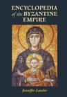 Image for Encyclopedia of the Byzantine Empire