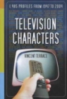 Image for Television Characters : 1,485 Profiles, 1947-2004