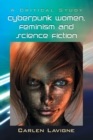 Image for Cyberpunk Women, Feminism and Science Fiction