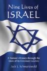 Image for Nine lives of Israel  : a nation&#39;s history through the lives of its foremost leaders
