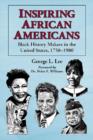 Image for Inspiring African Americans : Black History Makers in the United States, 1750-1980