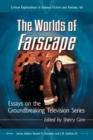 Image for The Worlds of Farscape : Essays on the Groundbreaking Television Series