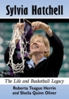 Image for Sylvia Hatchell : The Life and Basketball Legacy