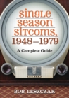 Image for Single season sitcoms, 1948-1979  : a complete guide