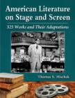 Image for American literature on stage and screen  : 525 works and their adaptations