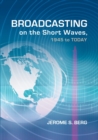 Image for Broadcasting on the Short Waves, 1945 to Today