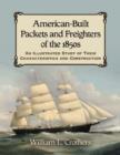 Image for American-Built Packets and Freighters of the 1850s : An Illustrated Study of Their Characteristics and Construction