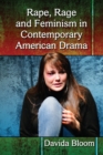 Image for Rape, rage and feminism in contemporary American drama