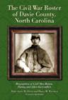 Image for The Civil War Roster of Davie County, North Carolina : Biographies of 1,147 Men Before, During and After the Conflict