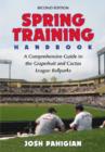 Image for Spring Training Handbook : A Comprehensive Guide to the Grapefruit and Cactus League Ballparks, 2d ed.