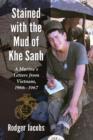 Image for Stained with the Mud of Khe Sanh : A Marine&#39;s Letters from Vietnam, 1966-1967