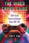 Image for The video games guide  : 1,000+ arcade, console and computer games, 1962-2012