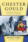 Image for Chester Gould : A Daughter&#39;s Biography of the Creator of Dick Tracy