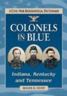 Image for Colonels in blue  : Indiana, Kentucky and Tennessee