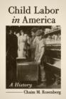 Image for Child Labor in America : A History