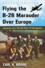 Image for Flying the B-26 Marauder Over Europe