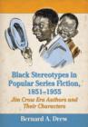 Image for Black Stereotypes in Popular Series Fiction, 1851-1955
