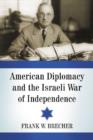Image for American Diplomacy and the Israeli War of Independence