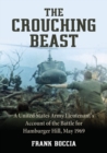 Image for The Crouching Beast : A United States Army Lieutenant&#39;s Account of the Battle for Hamburger Hill, May 1969