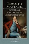 Image for Timothy Matlack : Scribe of the Declaration of Independence