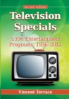 Image for Television Specials : 5,336 Entertainment Programs, 1936-2012, Second Edition