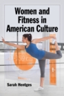 Image for Women and fitness in American culture