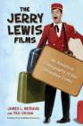 Image for The Jerry Lewis films  : an analytical filmography of the innovative comic