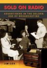 Image for Sold on Radio : Advertisers in the Golden Age of Broadcasting