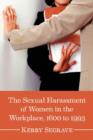 Image for The Sexual Harassment of Women in the Workplace, 1600 to 1993