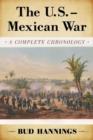 Image for The U.S. - Mexican War  : a complete chronology