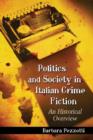 Image for Politics and society in Italian crime fiction  : an historical overview