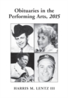 Image for Obituaries in the Performing Arts, 2015
