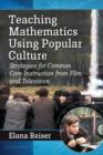 Image for Teaching Mathematics Using Popular Culture