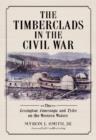 Image for The Timberclads in the Civil War : The Lexington, Conestoga and Tyler on the Western Waters