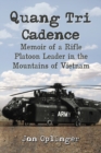 Image for Quang Tri Cadence : Memoir of a Rifle Platoon Leader in the Mountains of Vietnam
