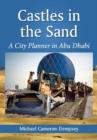 Image for Castles in the Sand : A City Planner in Abu Dhabi