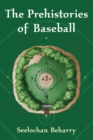 Image for The Prehistories of Baseball