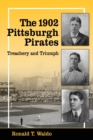 Image for The 1902 Pittsburgh Pirates : Treachery and Triumph