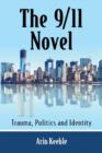 Image for The 9/11 Novel : A Critical Study of an Evolving Canon