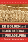 Image for Ed Bolden and Black Baseball in Philadelphia