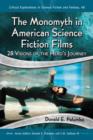 Image for The Monomyth in American Science Fiction Films : 28 Visions of the Hero&#39;s Journey