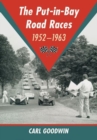 Image for The Put-in-Bay Road Races, 1952-1963