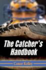 Image for The Catcher&#39;s Handbook