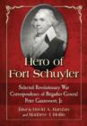 Image for Hero of Fort Schuyler : Selected Revolutionary War Correspondence of Brigadier General Peter Gansevoort, Jr.