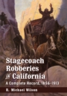 Image for Stagecoach Robberies in California