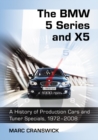 Image for BMW 5 Series and X5: A History of Production Cars and Tuner Specials, 1972-2008